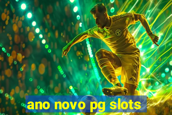 ano novo pg slots